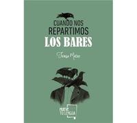 Cuando Nos Repartimos Los Bares - [Livre en VO] Mateo Marcos, Teresa (Auteur)