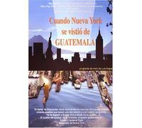 Cuando Nueva York Se Vistio De Guatemala [Import USA Zone 1]