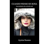 CUANDO PIENSO EN ROSA, Anecdotario de un hecho real: Un precioso paseo por nuestra tierna adolescencia en los años 90