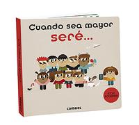 Cuando sea mayor seré / Guess My Dream Job