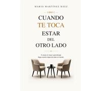Cuando te toca estar del otro lado: A veces el mayor aprendizaje llega cuando dejas de estar al mando