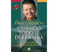 Cuando todo se derrumba: Palabras sabias para momentos difíciles