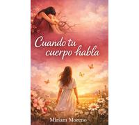 Cuando tu cuerpo habla