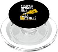 Cuando Tu Opinion Sepa a Tequila La Tomare, Sarcastic Latina PopSockets PopGrip pour MagSafe
