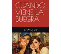 CUANDO VIENE LA SUEGRA...