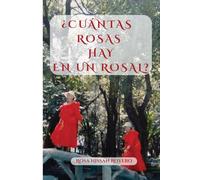 ¿Cuántas Rosas hay en un rosal?