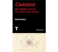 Cuántica - [Livre en VO] Ball, Philip (Auteur)