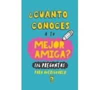 ¿Cuánto Conoces A Tu Mejor Amiga?