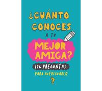 ¿Cuánto Conoces A Tu Mejor Amiga?