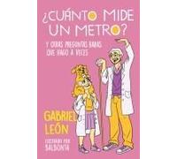 ¿Cuánto Mide Un Metro? Y Otras Preguntas Raras Que Hago A Veces / How Long Is O Ne Meter? And Other Rare Questions I Sometimes Ask