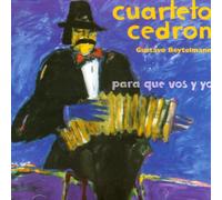 Cuarteto Cedron - Para Que Vos Y Yo