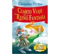 Cuarto Viaje Al Reino De La Fantasía - Stilton, Geronimo, Manzano Gómez, Manuel (1965- ), (trad.) Stilton, Geronimo, Manzano Gómez, Manuel 1965 - , Trad (Auteur)
