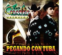 Cuates De Sinaloa - Pegando Con Tuba
