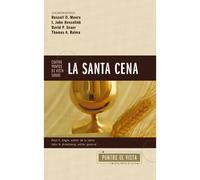 Cuatro Puntos De Vista Sobre La Santa Cena