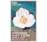 Cuba A Brief History - Sergio Guerra-Vilaboy - Seven Stories Press - ebook (ePub) - Livre