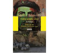 Cuba, année zéro - ORLANDO LUIS PARDO LAZO - Hoebeke - broché - Roman