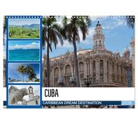 CUBA CARIBBEAN DREAM DESTINATION (Calendrier mural 2026 DIN A3 paysage) Calendrier mural CALVENDO 12 mois