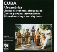 Cuba : Chants Et Rhytmes Afrocubains