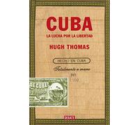 Cuba (edición revisada y ampliada): La lucha por la libertad