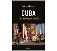 Cuba En 100 Questions