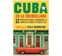 Cuba En La Encrucijada / Cuba On The Verge