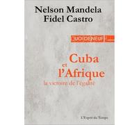 Cuba Et L'afrique, La Victoire De L'égalité - Discours De Matanzas, 26 Juillet 1991