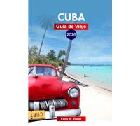 Cuba Guía de viaje 2026: Experimente la vibrante cultura, el casco antiguo, las playas y las gemas ocultas de La Habana con consejos de expertos