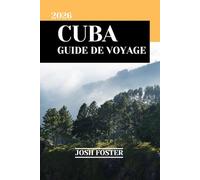 CUBA GUIDE DE VOYAGE 2026