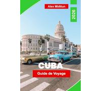 Cuba Guide de Voyage 2026: Découvrez des villes vibrantes, des voitures classiques, des plages immaculées, la musique locale et des conseils essentiels pour votre aventure caribéenne.
