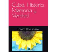 Cuba: Historia, Memoria y Verdad