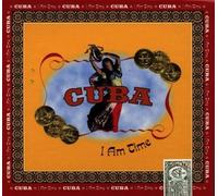 Cuba : I Am Time - A Cuban Music Anthology