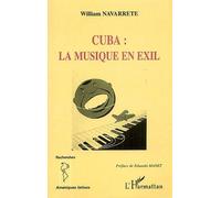 Cuba : La Musique En Exil
