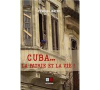 Francis Mateo – Cuba... la patrie et la vie – Broché