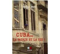 Francis Mateo – Cuba... la patrie et la vie – Broché