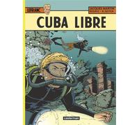 Jacques Martin – Lefranc Tome 25 : Cuba libre – Cartonné – Bande dessinée
