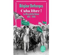 Cuba libre ! (La Bicyclette bleue, Tome 7) Régine Deforges (Auteur)