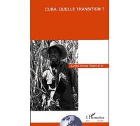 Cuba, Quelle Transition ?
