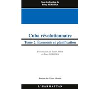 Rémy Herrera – Cuba révolutionnaire: Tome 2 – Économie et planification – Broché