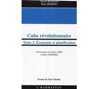Cuba révolutionnaire Tome 2 - Economie et planification - Samir Amin - L'harmattan - broché - Etude