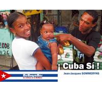 Cuba Si ! Edition bilingue français-néerlandais - Jean-Jacques Sommeryns - Memogrames - relié - Beau livre