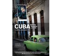 Cuba Since the Revolution of 1959