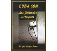 Cuba Son Los Jubilados Y Azuquita