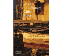Cuba Spleen - William Navarrete - Emmanuelle Collas - broché - Roman
