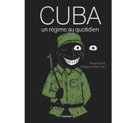 Cuba, un régime au quotidien