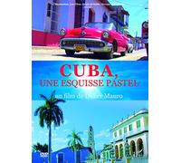 Cuba Une Esquisse Pastel