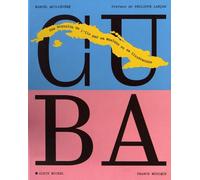 Marcel Quillevere – Cuba : Une histoire de l'île par sa musique et sa littérature – relié