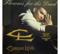Cuban Link - Flowers for The Dead