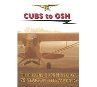 Cubs 2 OSH DVD Movie - Follow the Piper Cub 75th anniversary flight to Oshkosh