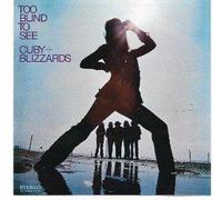 Cuby & Blizzards - Too Blind to See [Import]