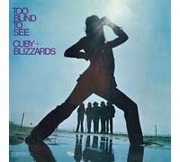 CUBY & BLIZZARDS - TOO BLIND TO SEE VINYL LP NEUF